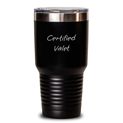 Funny Valet Gifts from Friends - Certified Valet Tumbler, Perfect Birthday Present for Men, Women, Coworkers, and Family - Main