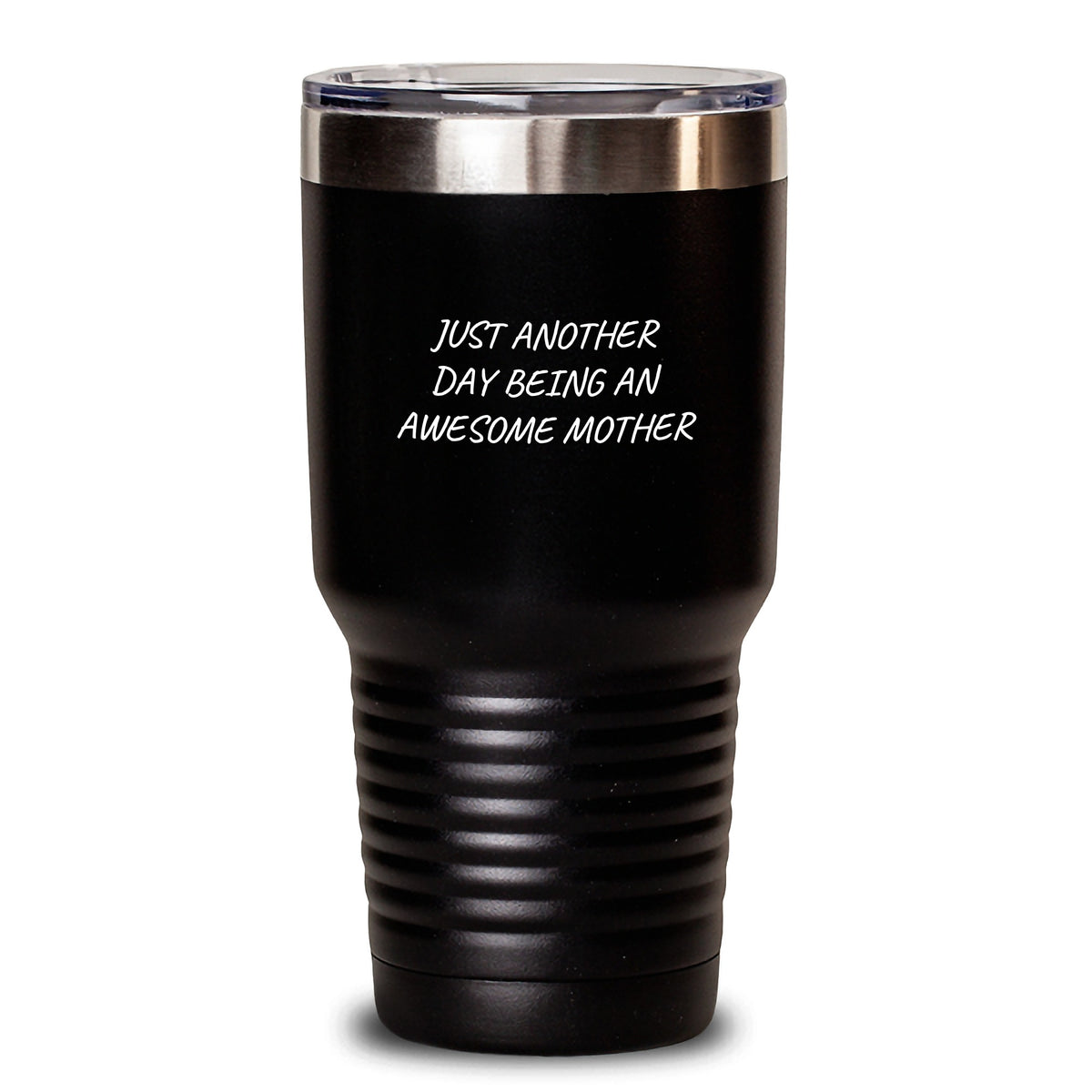 Funny Mother Tumbler Gifts from Friends for Her Graduation - 'Just Another Day Being An Awesome Mother' Quote, 20oz or 30oz Stainless Steel Vacuum Insulated Tumbler - Main