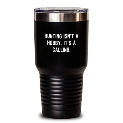 Funny Hunting Gift Tumblers for Women - Hunting Isn't A Hobby. It's A Calling. - 20oz/30oz Insulated Tumbler Stainless Steel Gifts from Family - Main