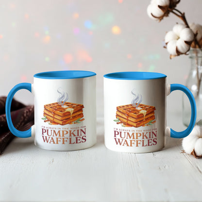 I'm Always in the Mood for Pumpkin Waffles Color Accent Ceramic Mug | Fall Coffee Mug
