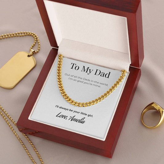 To My Dad Cuban Link Chain Necklace – “Out of All the Dads in the World” – Personalized Gift from Daughter