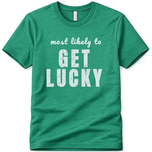 GET LUCKY SPT07 St Patricks Day Bachelorette Shirt, Funny Irish Party Tee, Most Likely to Shirt, Pub Crawl Outfit, Girls Night Out Tee