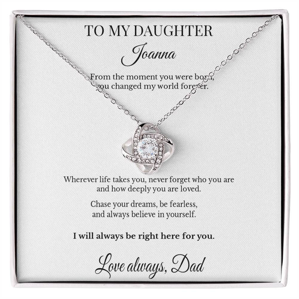 To My Daughter Personalized Love Knot Necklace – You Changed My World Forever | From Dad
