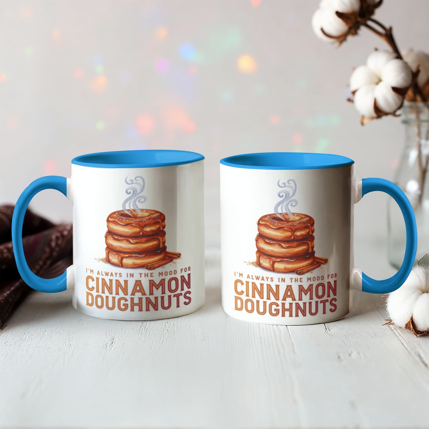 I'm Always in the Mood for Cinnamon Doughnuts Color Accent Ceramic Mug | Autumn Coffee Mug
