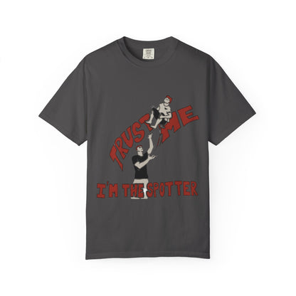 Trust Me I'm The Spotter T-Shirt — Funny Gym Trampolining Spotter Tee