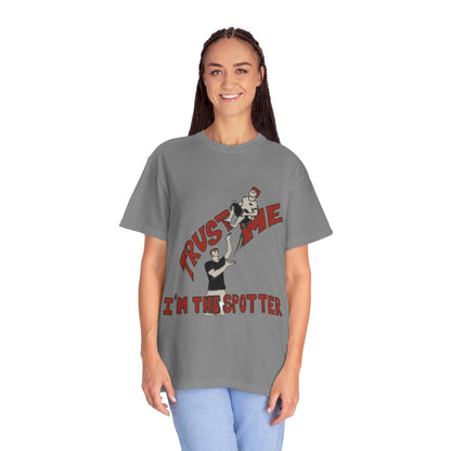 Trust Me I'm The Spotter T-Shirt — Funny Gym Trampolining Spotter Tee