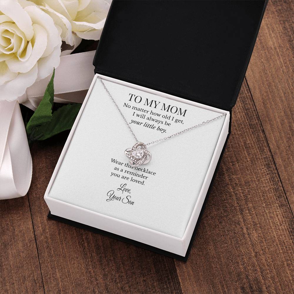 To My Mom – I’ll Always Be Your Little Boy | Love Knot Necklace