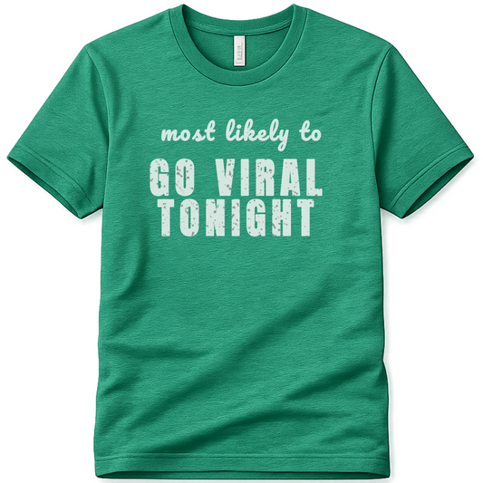 GO VIRAL TONIGHT SPT08 St Patricks Day Bachelorette Shirt, Funny Irish Party Tee, Most Likely to Shirt, Pub Crawl Outfit, Girls Night Out Tee