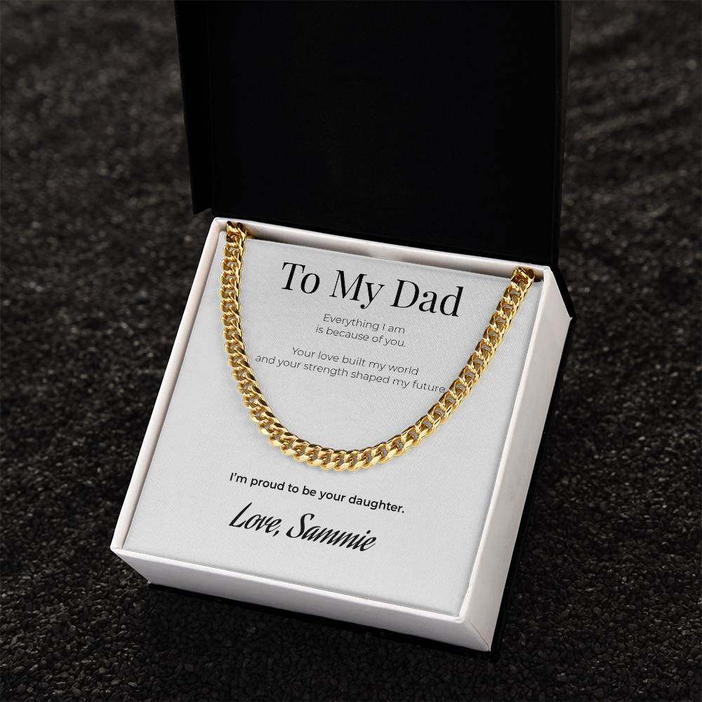 To My Dad Cuban Link Chain Necklace – Personalized Gift from Daughter – “I’m Proud To Be Your Daughter”