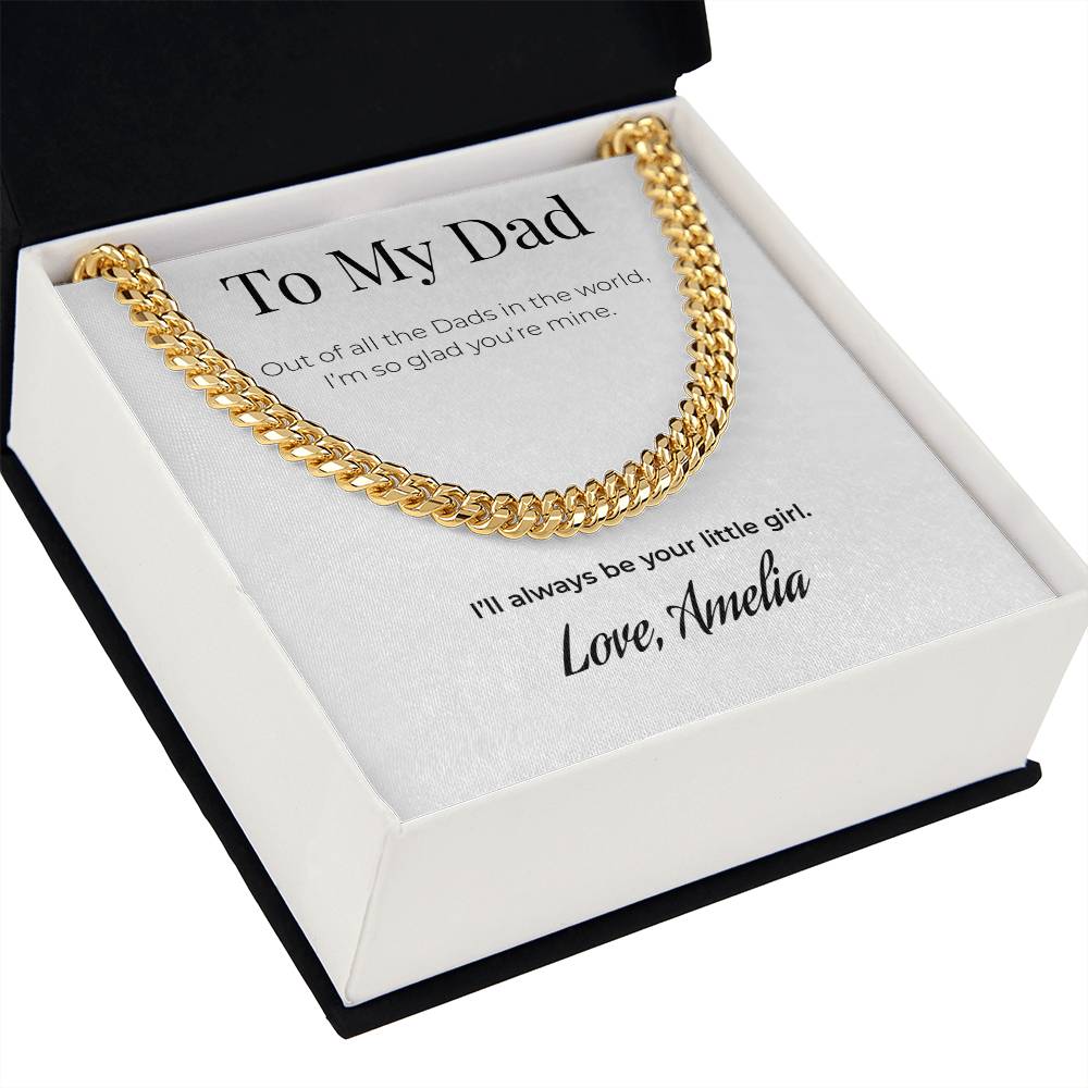 To My Dad Cuban Link Chain Necklace – “Out of All the Dads in the World” – Personalized Gift from Daughter