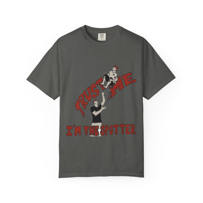 Trust Me I'm The Spotter T-Shirt — Funny Gym Trampolining Spotter Tee