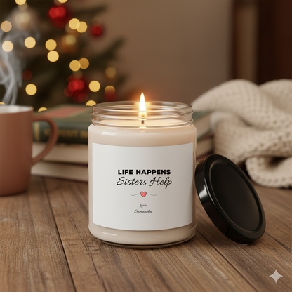 Life Happens, Sisters Help Personalised Sister Candle – 9oz Soy Wax Gift