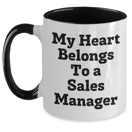 Funny Sales Manager Gifts - My Heart Belongs To A Sales Manager Two Tone Coffee Mug, Gift from Family, Friends, or Coworkers, Perfect for Sales Managers on Father's Day, Unique Gifts for Him - Main