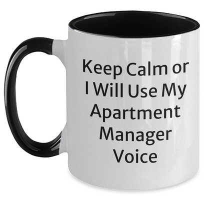 Funny Apartment Manager Gifts from Friends and Family for Mother's Day - Two Tone Coffee Mug with 'Keep Calm or I Will Use My Apartment Manager Voice' Quote - Gifts for Apartment Manager - Main