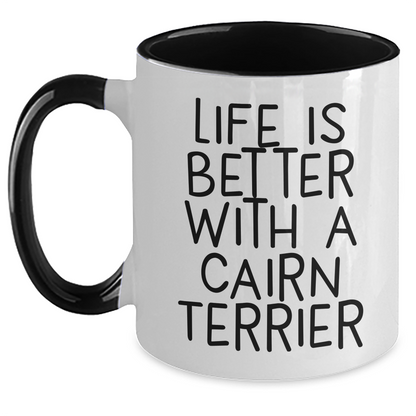 Cairn Terrier Dog Gifts | Funny Cairn Terrier Life Is Better Coffee Mug | Unique Father's Day Unique Gifts for Dog Lovers from Son or Daughter - Main