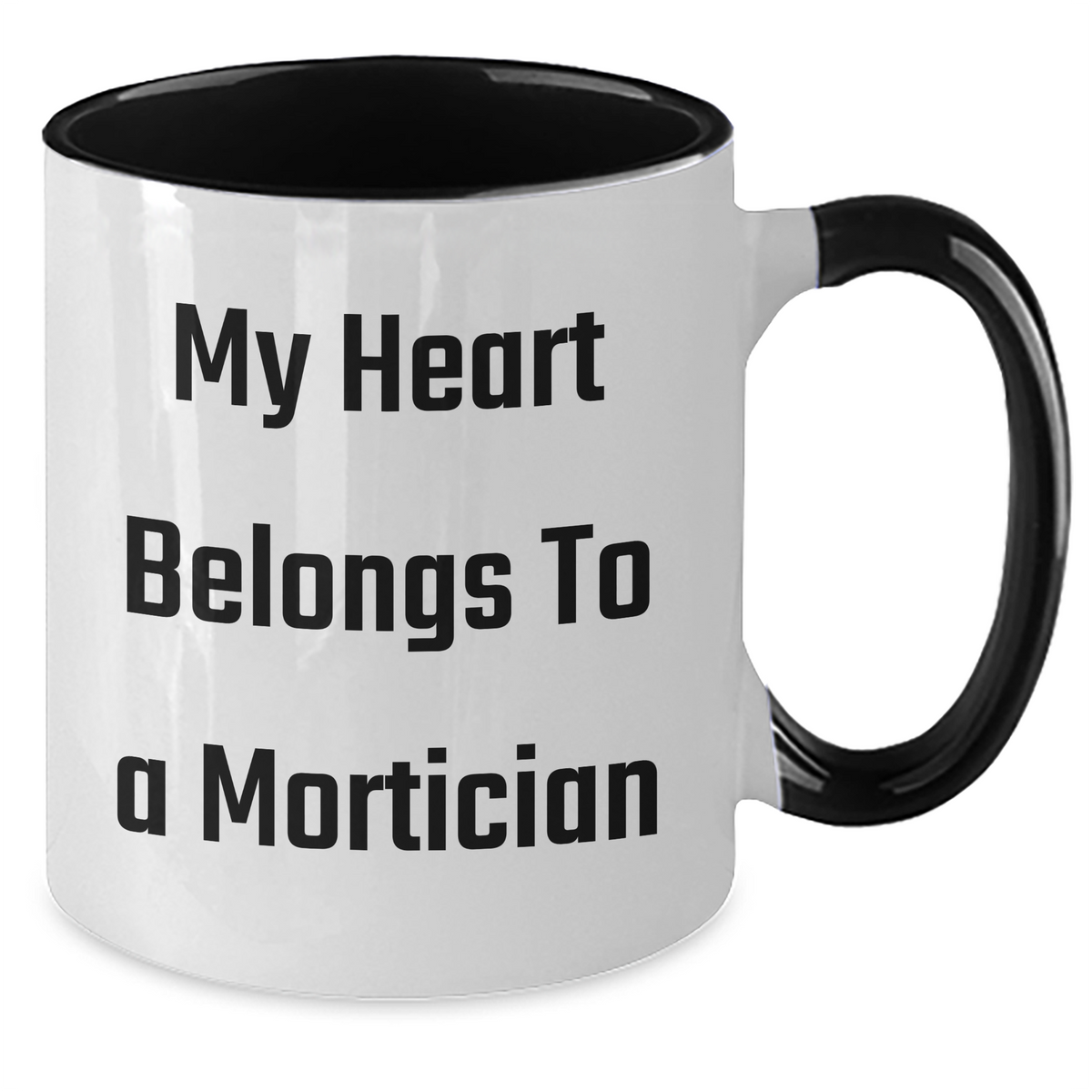 Funny Mortician Gifts for Him - 'My Heart Belongs To A Mortician' Quote Two Tone Coffee Mug, Gifts from Men to Mortician, Perfect for Father's Day - Additional