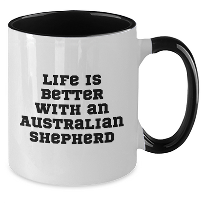 Life Is Better With An Australian Shepherd Two Tone Coffee Mug - Funny Gifts For Australian Shepherd Dog Lovers on Father's Day - Additional