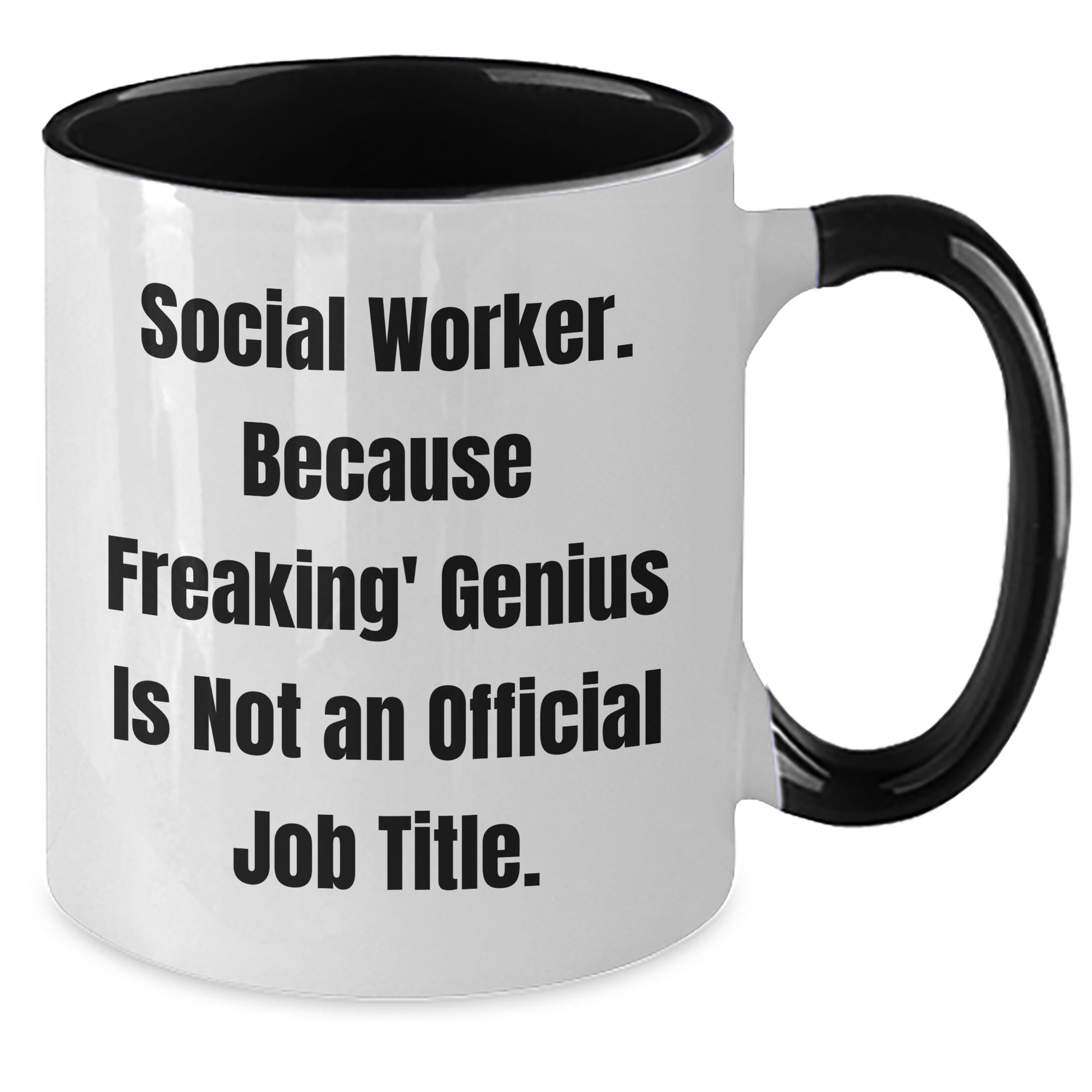 Social Worker Humor Gifts - 'Freaking' genius Two Tone Coffee Mug for Graduation, Funny Mugs for Coworkers, Friends and Family - Additional
