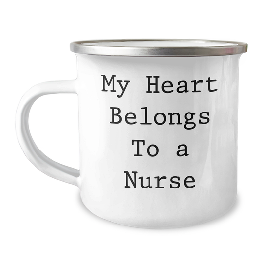 Funny Gifts from Men for Nurses, 'My Heart Belongs To A Nurse' Camping Mug, Father's Day Unique Gifts - Image 1
