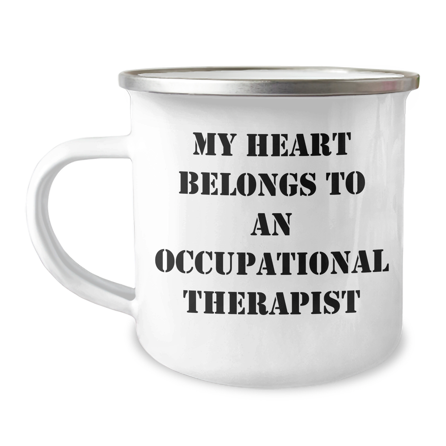 Occupational Therapist Gifts from Friends - Camping Mug with Inspirational Quote, 'My Heart Belongs To An Occupational Therapist', for Graduation - 12 oz Stainless Steel with Enamel Finish - Image 1