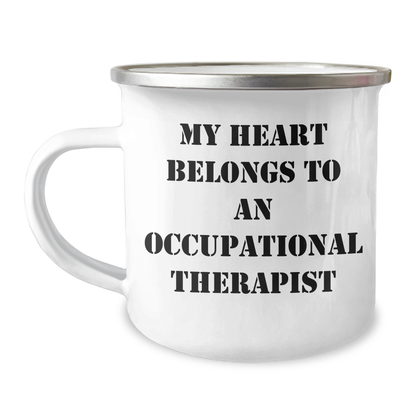 Occupational Therapist Gifts from Friends - Camping Mug with Inspirational Quote, 'My Heart Belongs To An Occupational Therapist', for Graduation - 12 oz Stainless Steel with Enamel Finish - Image 1