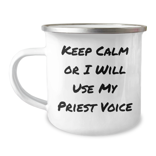 Funny Priest Gifts for Men on Father's Day - 'Keep Calm Or I Will Use My Priest Voice' Camping Mug - Image 1