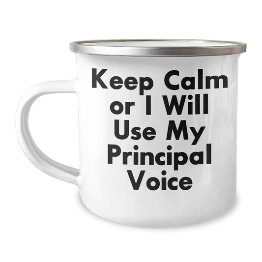 Funny Principal Gifts - Keep Calm Or I Will Use My Principal Voice Camping Mug, Perfect for Father's Day Unique Gifts from Men to Principal Friends - Image 1