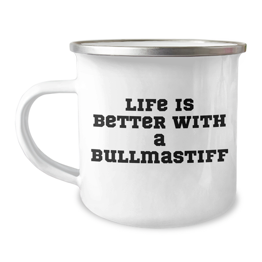 Life is Better with a Bullmastiff | Funny Bullmastiff Dog Camping Mug Gifts for Father's Day | 12oz Enamel Stainless Steel Mug from Daughter to Dad - Image 1