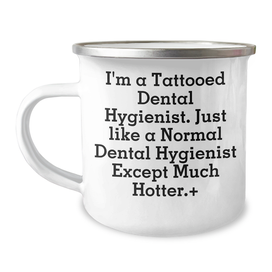 Funny Dental Hygienist Gifts for Men - I'm A Tattooed Dental Hygienist... Gifts from Men to Dental Hygienist, Unique Graduation Gifts for Him - Image 1