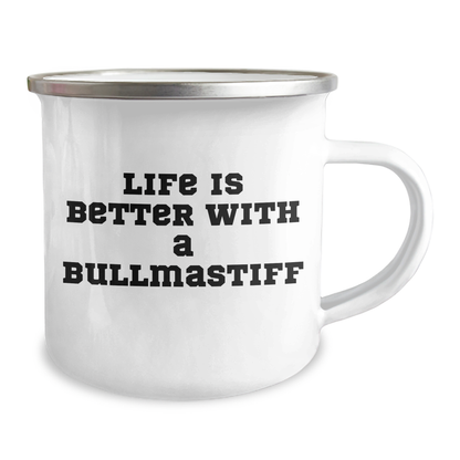 Life is Better with a Bullmastiff | Funny Bullmastiff Dog Camping Mug Gifts for Father's Day | 12oz Enamel Stainless Steel Mug from Daughter to Dad - Image 2