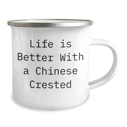 Gifts from Mom: Chinese Crested Dog Lover Camping Mug, Life Is Better With A Chinese Crested Funny Quote For Father's Day Unique Gifts, Unique Birthday Presents For Dad Who Loves Chinese Crested Dog - Image 2