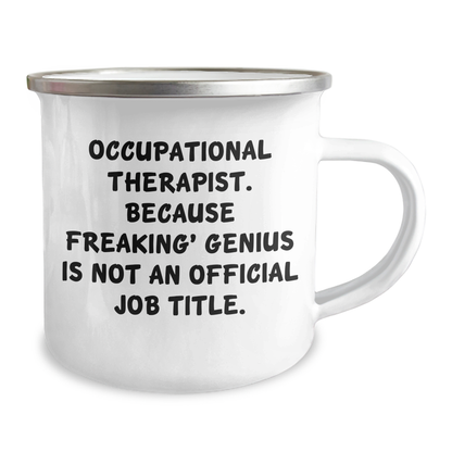 Occupational Therapist Gifts, Funny Quote, Graduation Unique Gifts from Friends, 12 oz Camping Mug for Occupational Therapist - Image 2