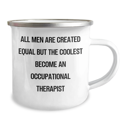 Occupational Therapist Gifts from Men - All Men Are Created Equal But The Coolest Become An Occupational Therapist Funny Quote Graduation Unique Gifts for Occupational Therapist - Image 2