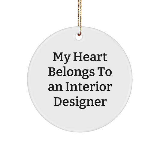 Interior Designer Gifts from Friends, Christmas Circle Ornament My Heart Belongs To Interior Designer, Unique Interior Designer Present - Image 1