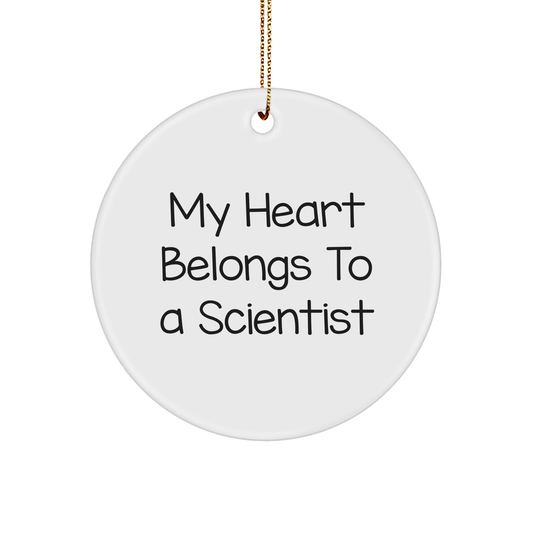Funny Scientist Gifts from Friends for Christmas - 'My Heart Belongs To A Scientist' Circle Ornament, Unique Scientist Present - Image 1