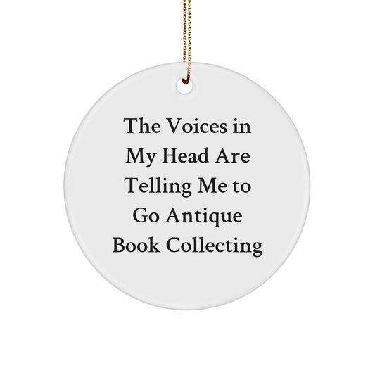 Antique Book Collecting Gifts from Friends, Circle Ornament with Funny Quote, Christmas Unique Gifts for Women, Men, Family - Image 1