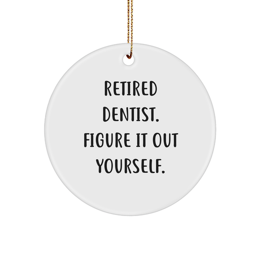 Retired Dentist Gifts Funny Figurative Circle Ornament for Dentist Friends Family Christmas - Image 1