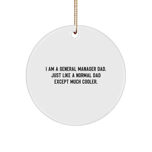 Funny General Manager Circle Ornament Gifts from Mom, Dad, or Coworkers for General Manager Dad's Christmas Unique Gifts - Image 1