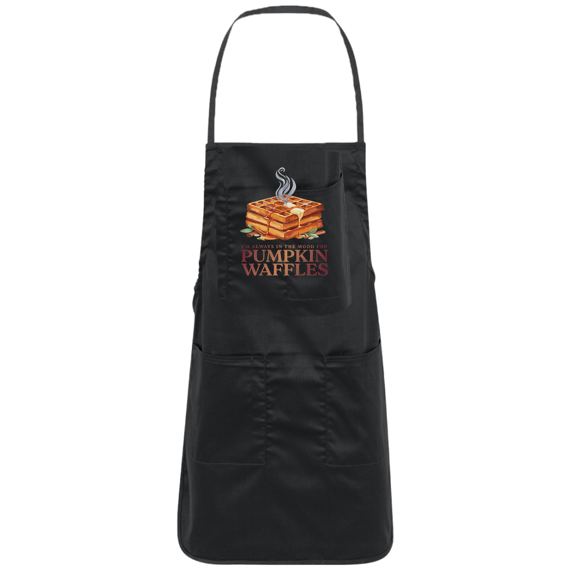 I’m Always in the Mood for Pumpkin Waffles Fall Kitchen Apron