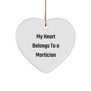 Mortician Gifts from Friends - Funny 'My Heart Belongs To A Mortician' Heart Ornament for Christmas - Image 1