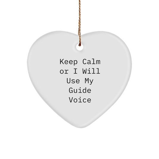 Funny Guide Gifts for Friends, Coworkers, Family - Keep Calm Guide Voice Heart Ornament, White, 2.75" Tall, Christmas Unique Gifts from Men to Women - Image 1