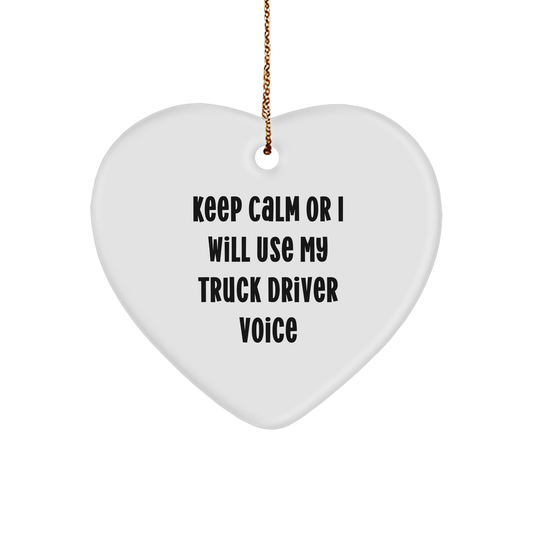 Truck Driver Heart Ornament, Funny Quote Gifts from Friends to Truck Driver, Christmas Decorations for Men - Image 1