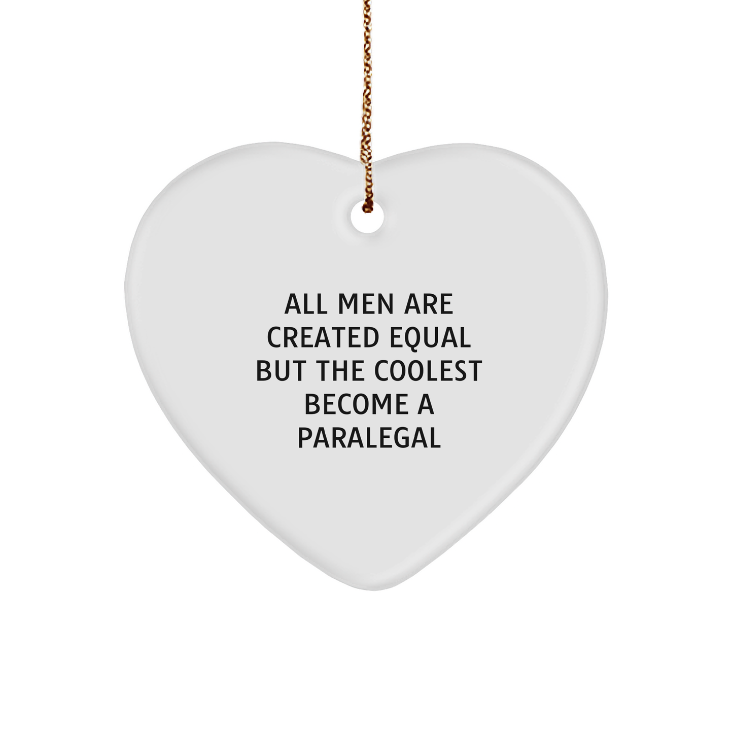 Paralegal Heart Ornament, Funny Quote Gifts from Friends to Coworkers, Christmas Unique Presents for Men and Women - Image 1