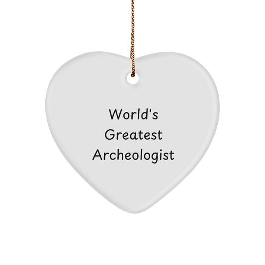 Archeologist Gifts from Friends for Him, Heart Ornament, Funny Quote, Christmas Unique - Image 1