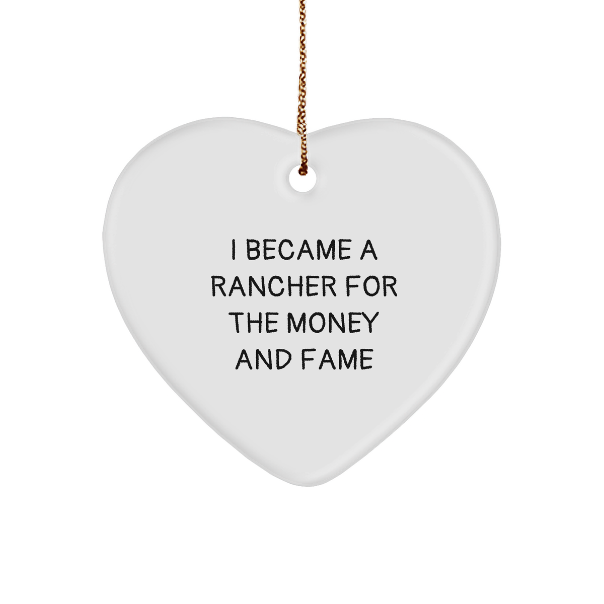Rancher Heart Ornament Gifts from Friends for Men, Funny Quotes, Christmas Unique - Image 1