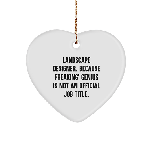 Funny Landscape Designer Gifts from Friends, Landscape Designer Heart Ornament with Inspirational Quote, Christmas Unique Gifts for Men, Women, Coworkers, Family - Image 1