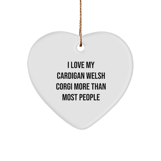 I Love My Cardigan Welsh Corgi More Than Most People, Heart Ornament Gifts from Family for Cardigan Welsh Corgi Dog Lovers This Christmas - Image 1