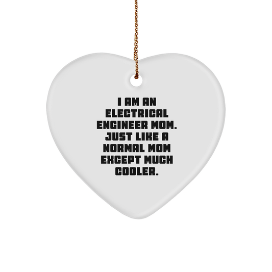 Electrical Engineer Mom's Heart Ornament, Funny Quote, Christmas Unique Gift, Durable MDF, Heart Shaped, Gifts from Family, Gifts for Electrical Engineer, Unique Present - Image 1