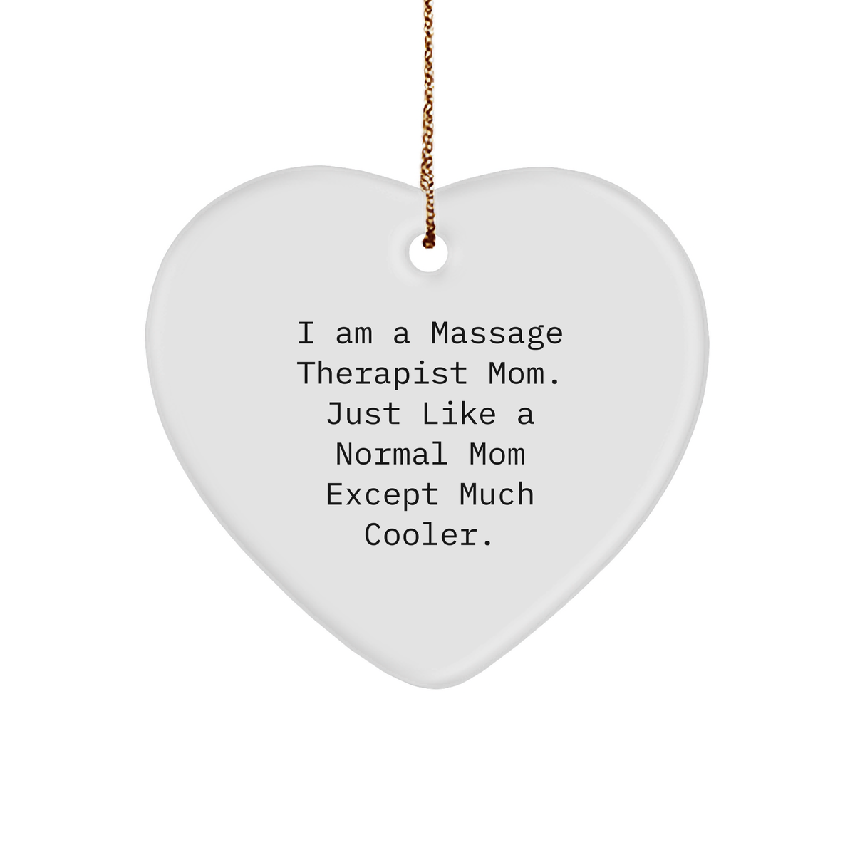 Massage Therapist Mom Heart Ornament Gifts from Friends for Christmas - Image 1