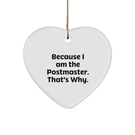 Funny Because I Am The Postmaster That's Why Heart Ornament Gifts for Postal Service Lovers at Christmas Time | Unique Postmaster Gifts from Friends to Family - Image 1